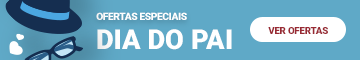 veja já todas as ofertas especiais do dia do pai