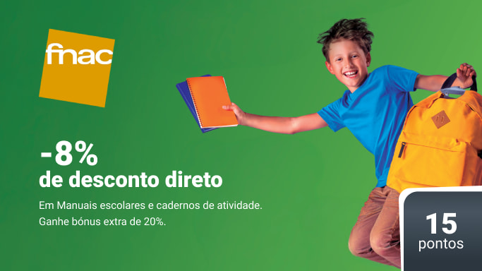 fnac, aproveite 8% de desconto em manuais e cadernos escolares e ganhe até 20% noutra compra