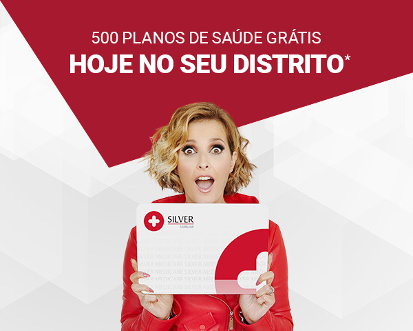500 planos de saude hoje no seu distrito, oferta de 6 meses
